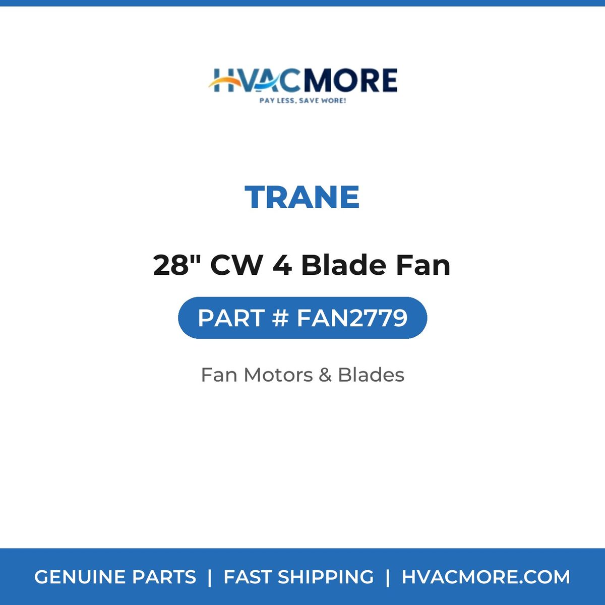 Trane 28" CW 4 Blade Fan FAN2779
