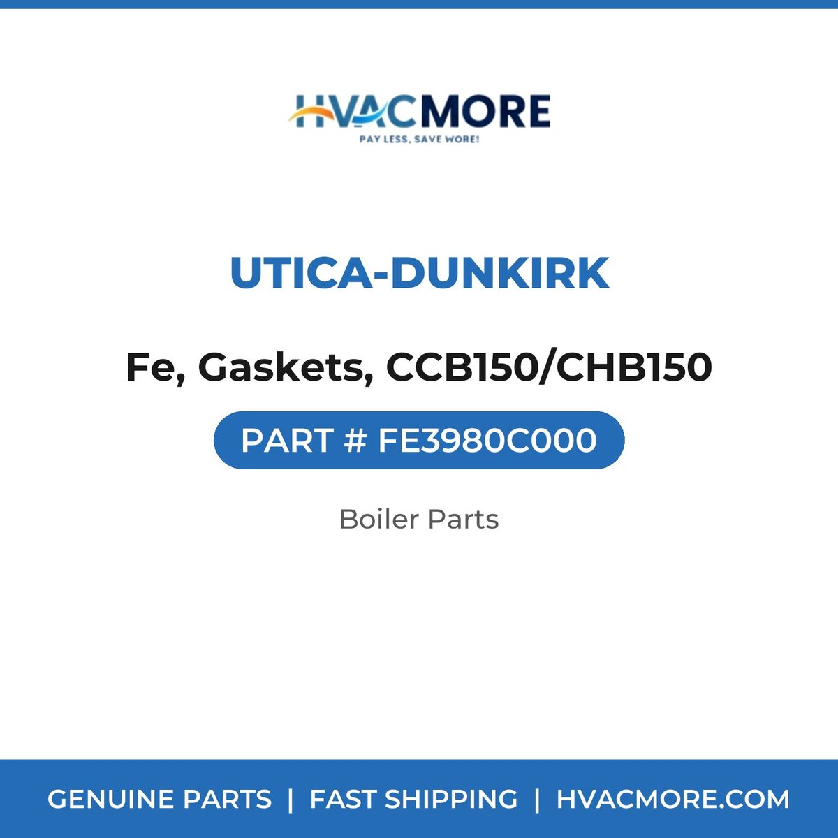 Utica-Dunkirk Fe, Gaskets, CCB150/CHB150 FE3980C000