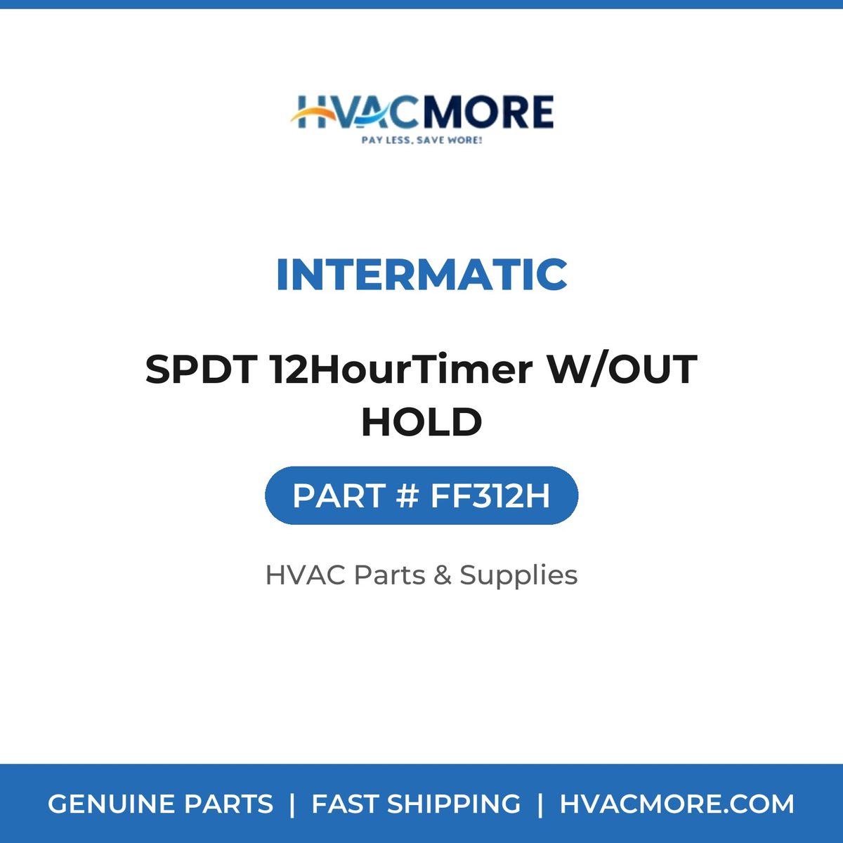 Intermatic SPDT 12HourTimer W/OUT HOLD FF312H