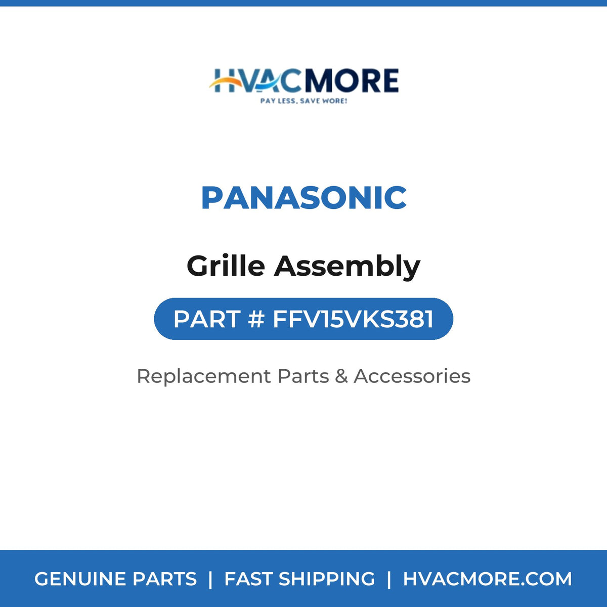 Panasonic Grille Assembly FFV15VKS381