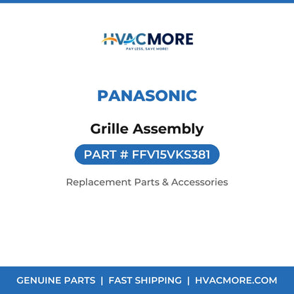 Panasonic Grille Assembly FFV15VKS381