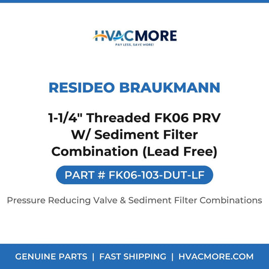 Resideo Braukmann 1-1/4" Threaded FK06 PRV W/ Sediment Filter Combination (Lead Free) FK06-103-DUT-LF