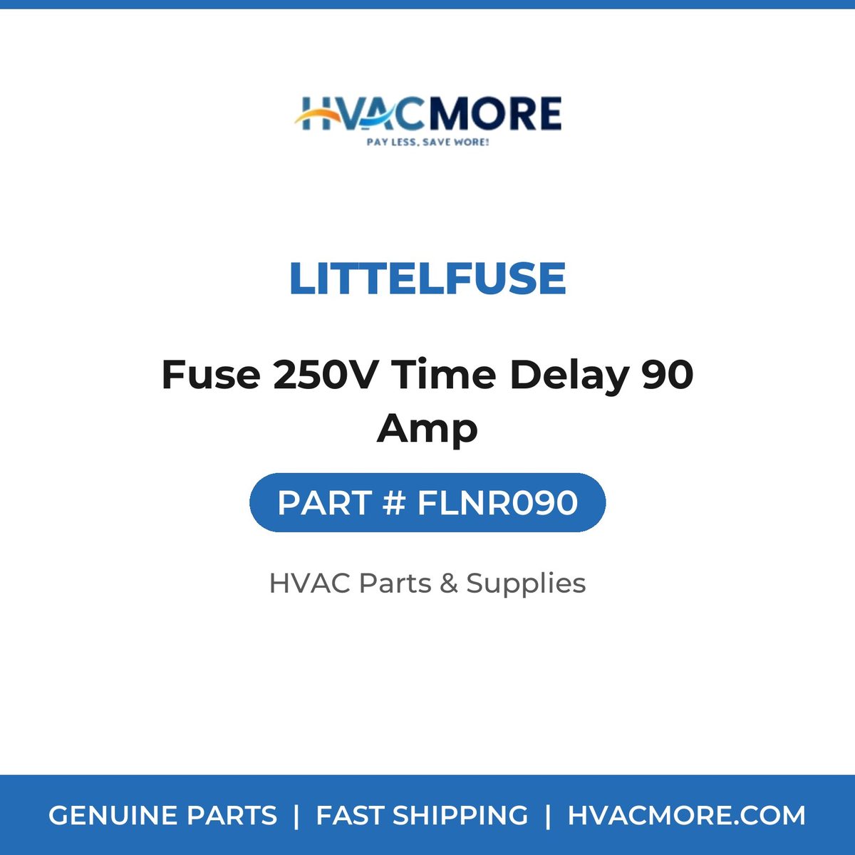 Littelfuse Fuse 250V Time Delay 90 Amp FLNR090