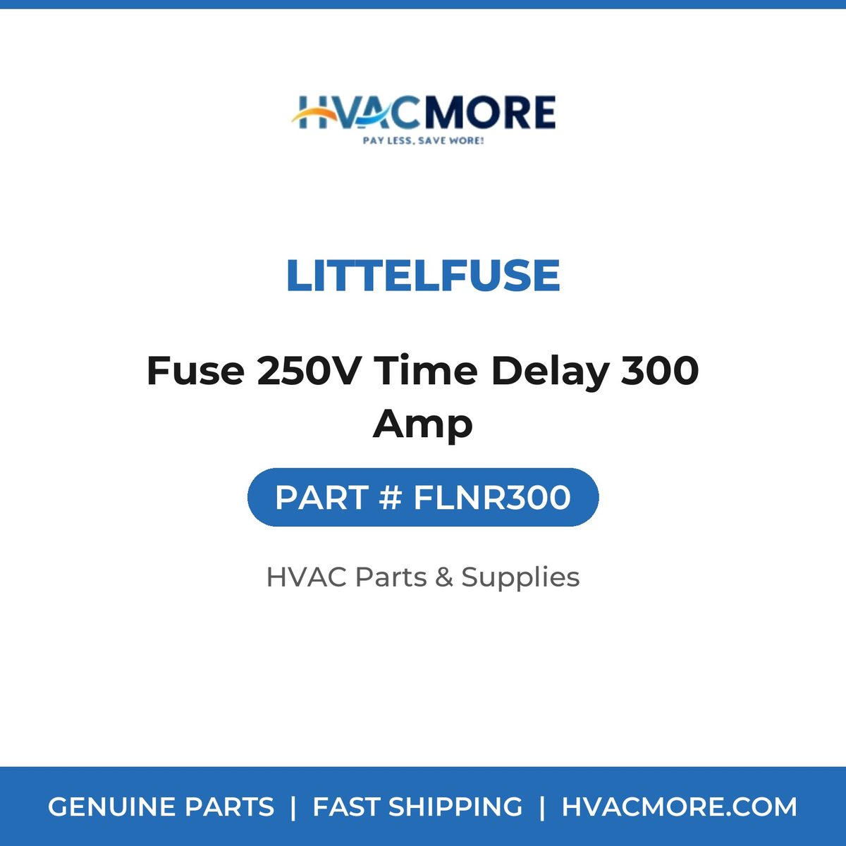 Littelfuse Fuse 250V Time Delay 300 Amp FLNR300