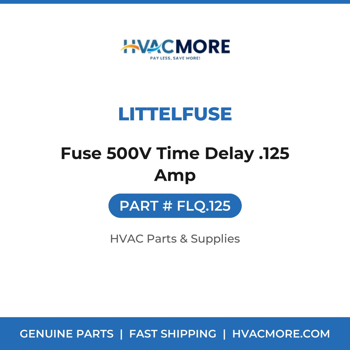Littelfuse Fuse 500V Time Delay .125 Amp FLQ.125