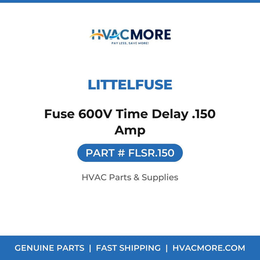 Littelfuse Fuse 600V Time Delay .150 Amp FLSR.150