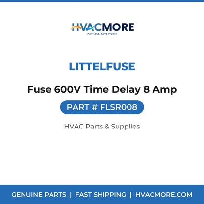 Littelfuse Fuse 600V Time Delay 8 Amp FLSR008