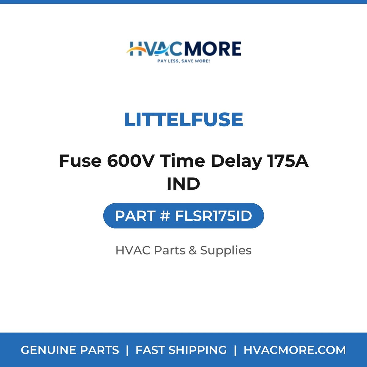 Littelfuse Fuse 600V Time Delay 175A IND FLSR175ID