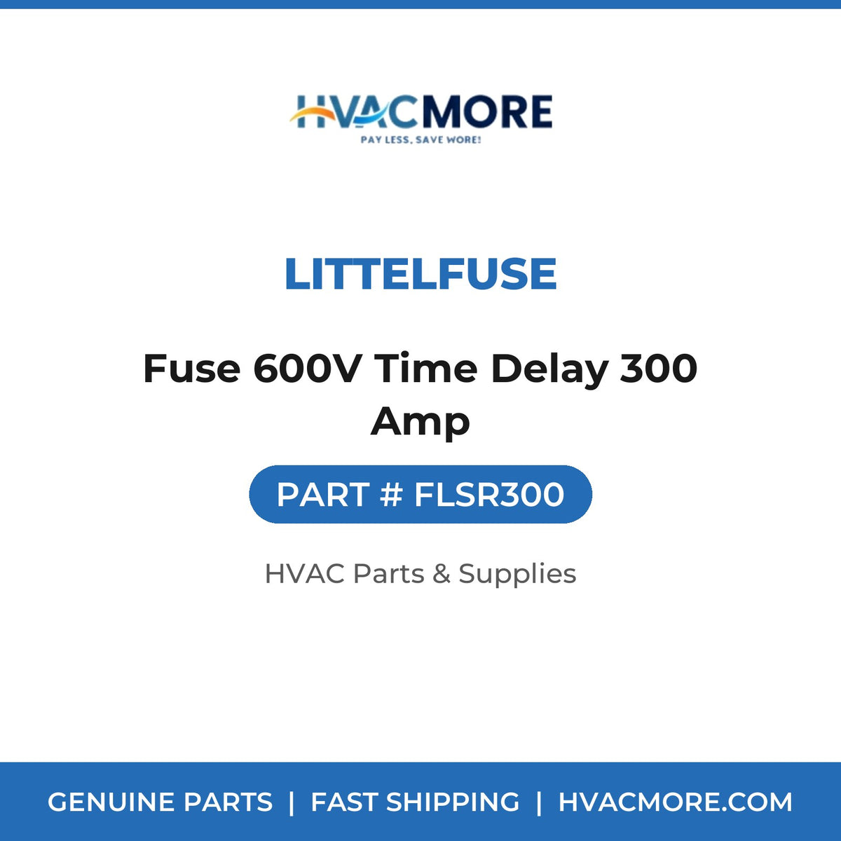 Littelfuse Fuse 600V Time Delay 300 Amp FLSR300