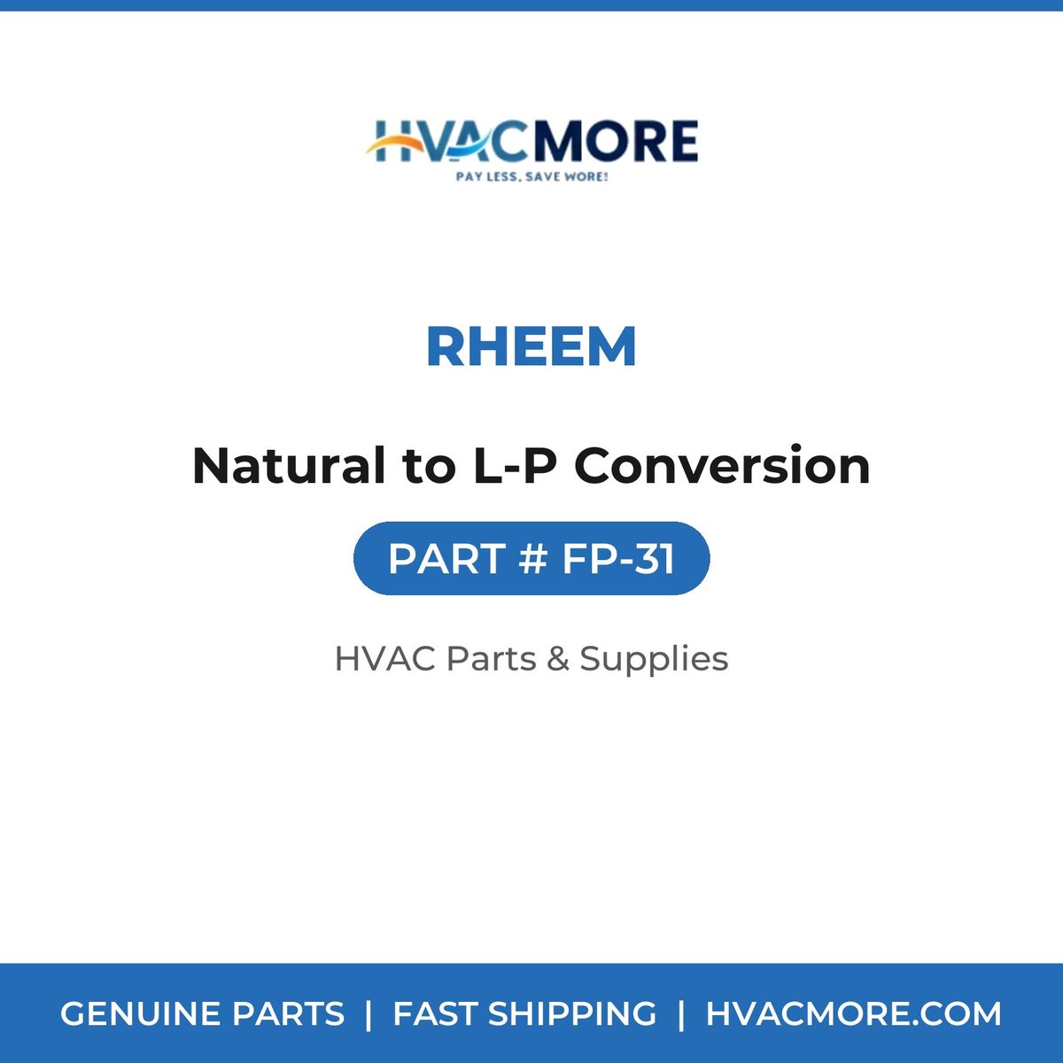 Rheem Natural to L-P Conversion FP-31