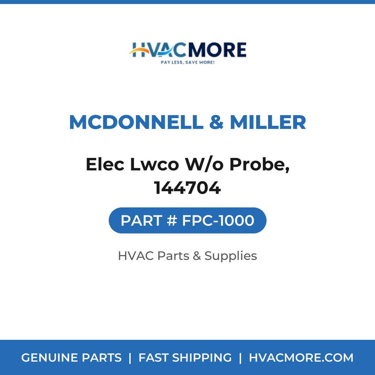 McDonnell & Miller Elec Lwco W/o Probe, 144704 FPC-1000