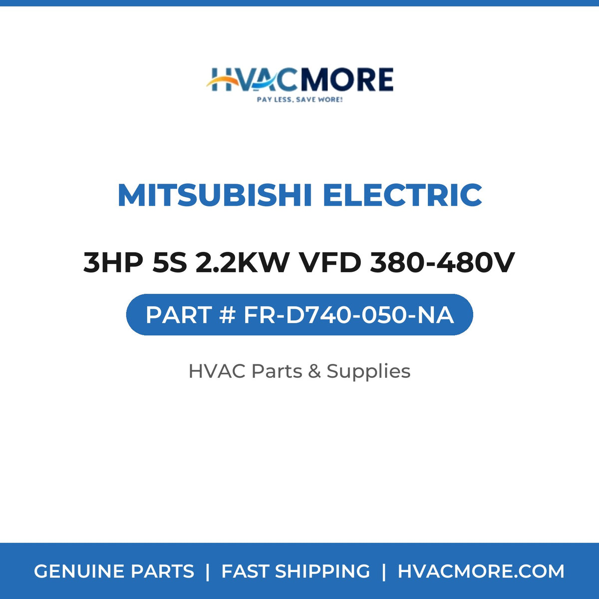 Mitsubishi Electric 3HP 5S 2.2KW VFD 380-480V FR-D740-050-NA