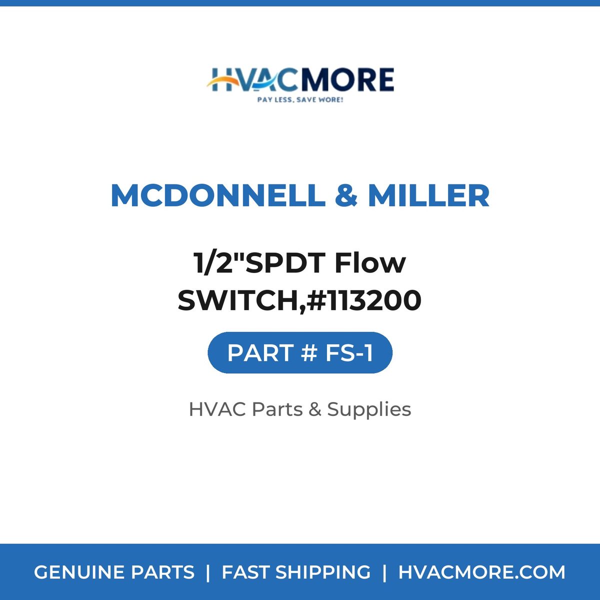 McDonnell & Miller 1/2"SPDT Flow SWITCH,#113200 FS-1