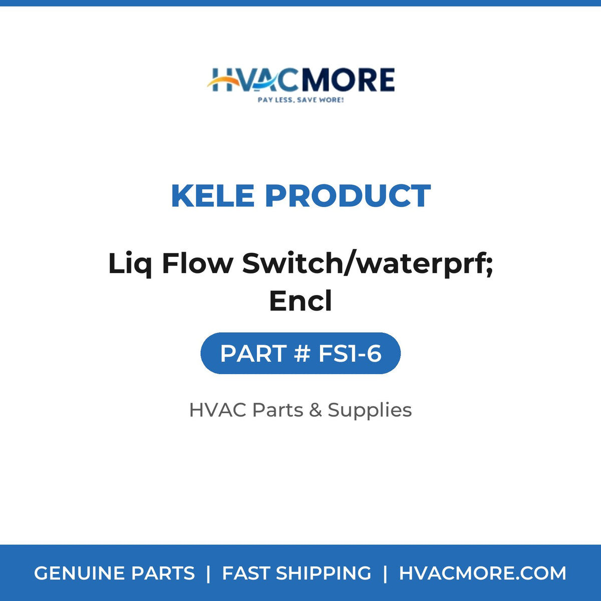 Kele Product Liq Flow Switch/waterprf; Encl FS1-6