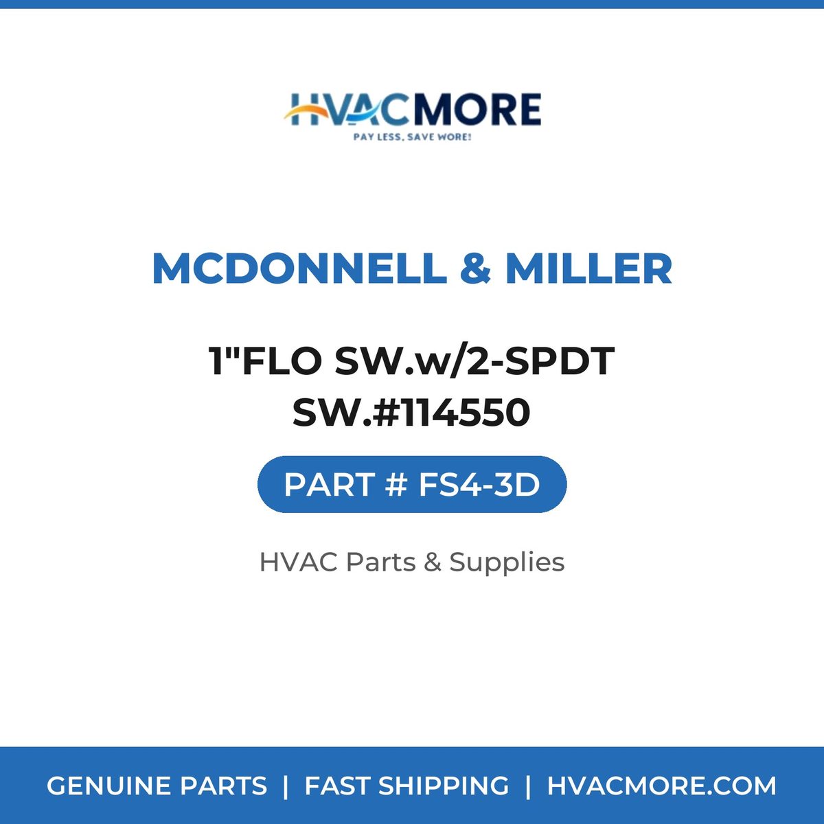 McDonnell & Miller 1"FLO SW.w/2-SPDT SW.#114550 FS4-3D