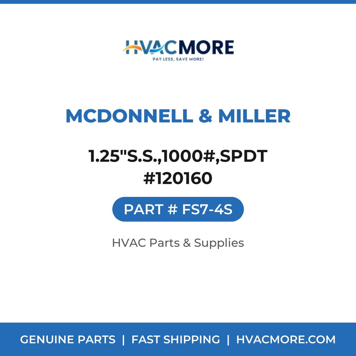 McDonnell & Miller 1.25"S.S.,1000#,SPDT #120160 FS7-4S