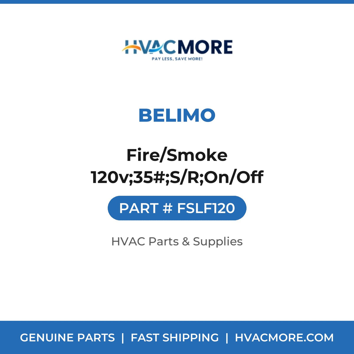Belimo Fire/Smoke 120v;35#;S/R;On/Off FSLF120