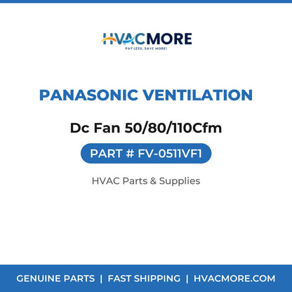 Panasonic Ventilation Dc Fan 50/80/110Cfm FV-0511VF1