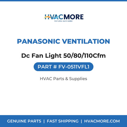 Panasonic Ventilation Dc Fan Light 50/80/110Cfm FV-0511VFL1
