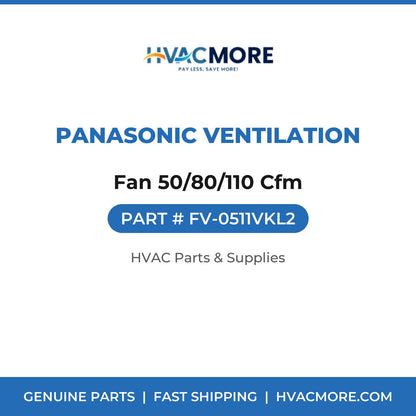 Panasonic Ventilation Fan 50/80/110 Cfm FV-0511VKL2