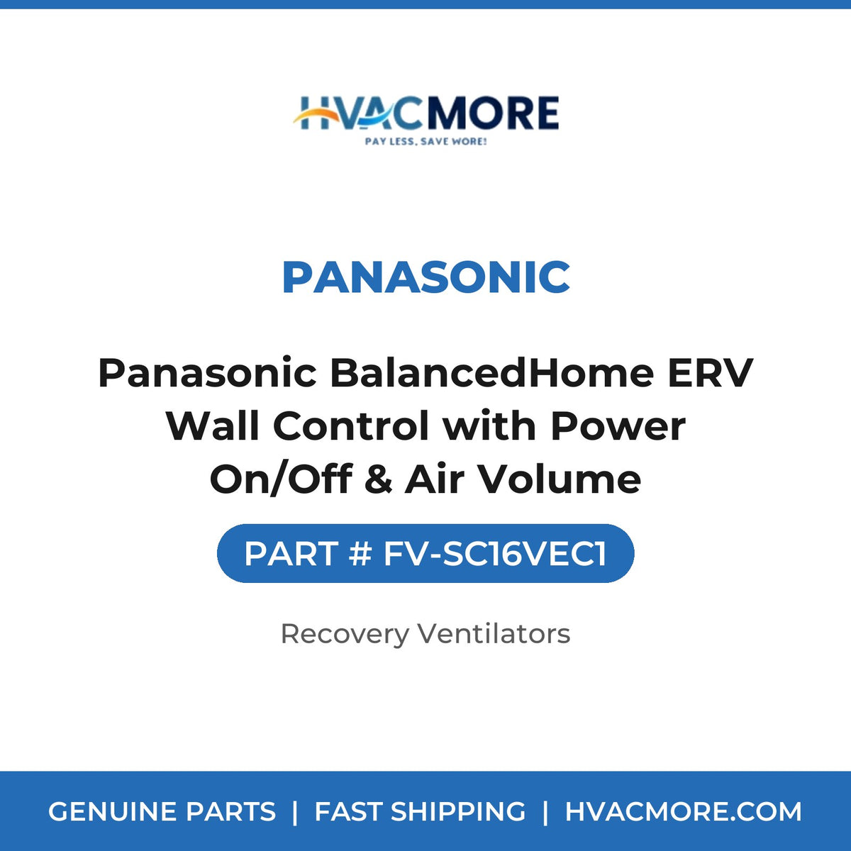 Panasonic Panasonic BalancedHome ERV Wall Control with Power On/Off & Air Volume FV-SC16VEC1