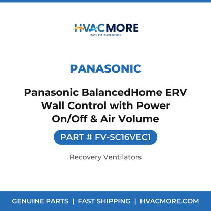 Panasonic Panasonic BalancedHome ERV Wall Control with Power On/Off & Air Volume FV-SC16VEC1