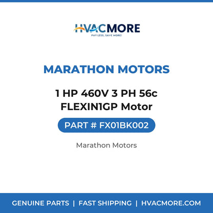 Marathon Motors 1 HP 460V 3 PH 56c FLEXIN1GP Motor FX01BK002