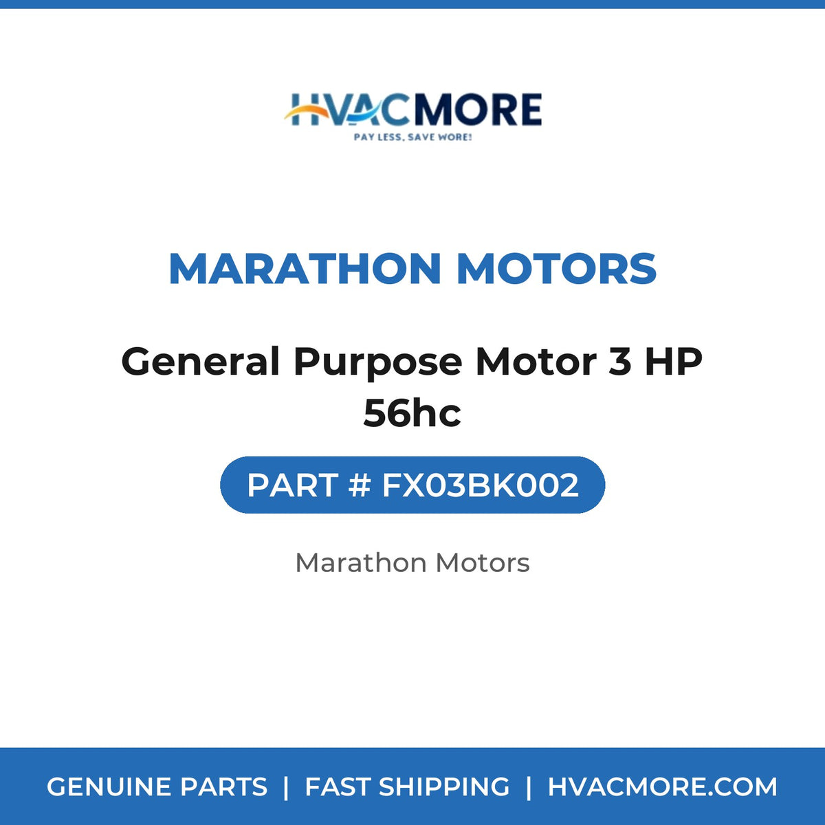 Marathon Motors General Purpose Motor 3 HP 56hc FX03BK002