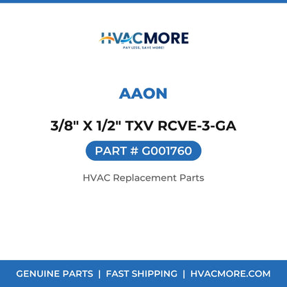 AAON 3/8" X 1/2" TXV RCVE-3-GA G001760