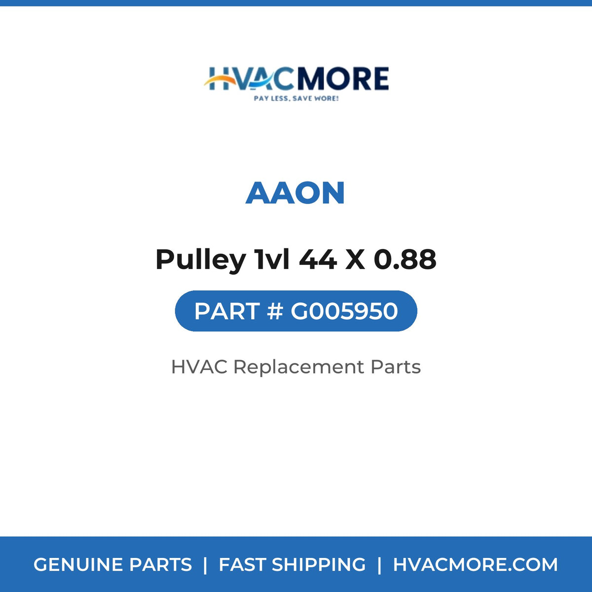 AAON Pulley 1vl 44 X 0.88 G005950