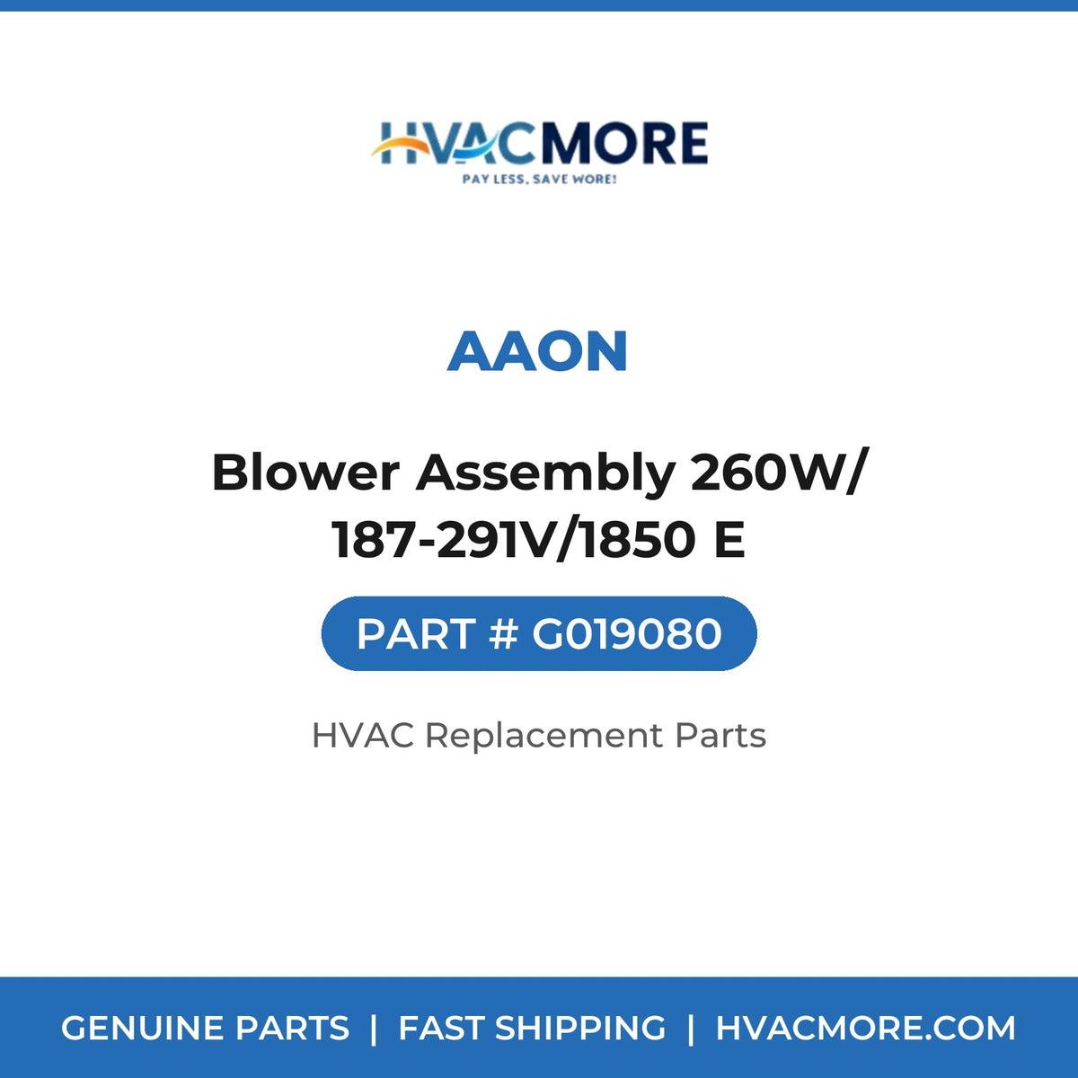 AAON Blower Assembly 260W/ 187-291V/1850 E G019080