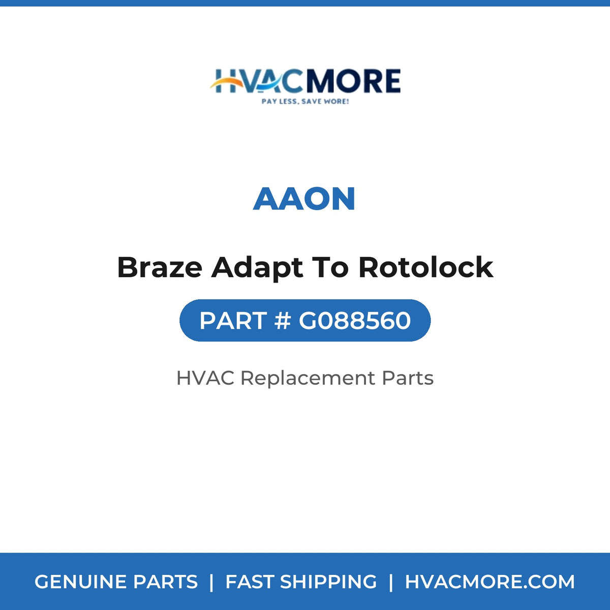 AAON Braze Adapt To Rotolock G088560