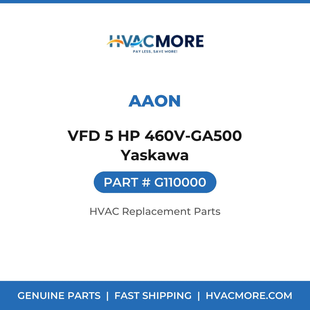 AAON VFD 5 HP 460V-GA500 Yaskawa G110000