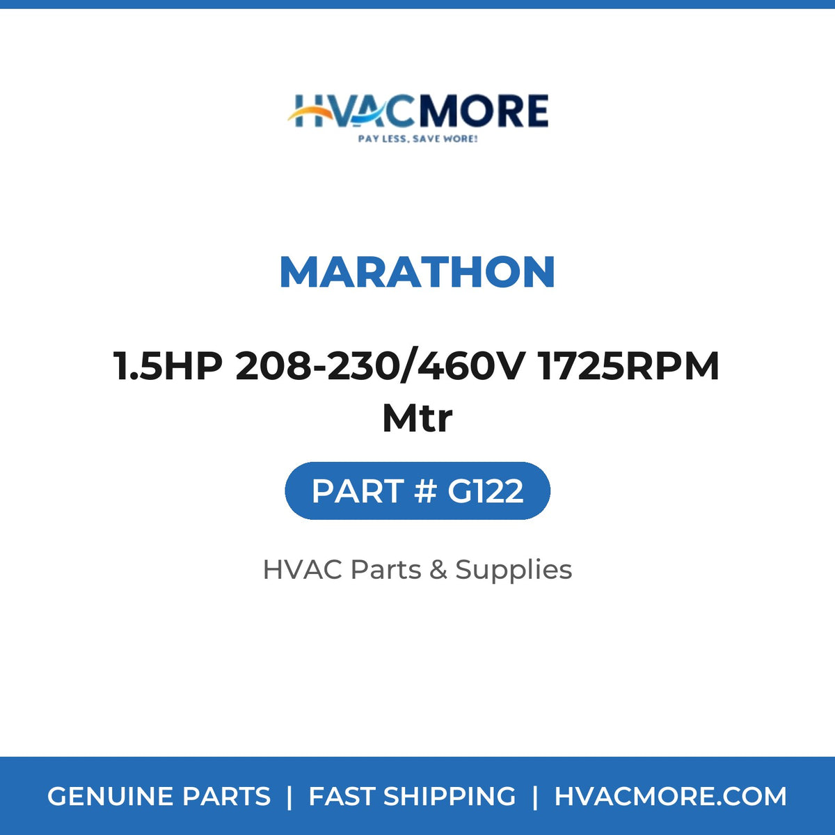 Marathon 1.5HP 208-230/460V 1725RPM Mtr G122