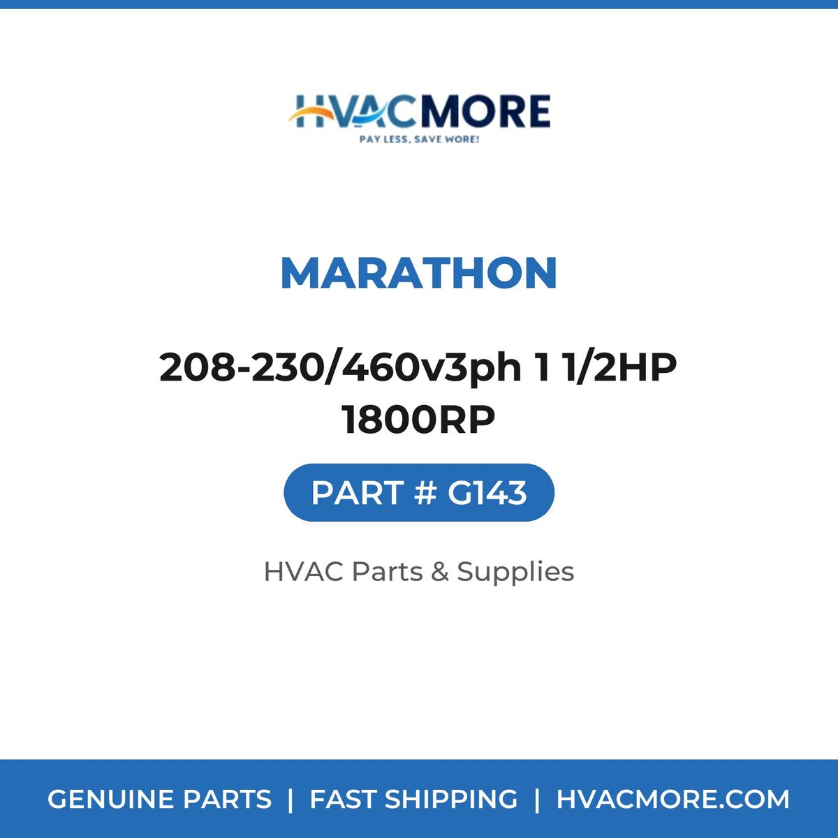 Marathon 208-230/460v3ph 1 1/2HP 1800RP G143