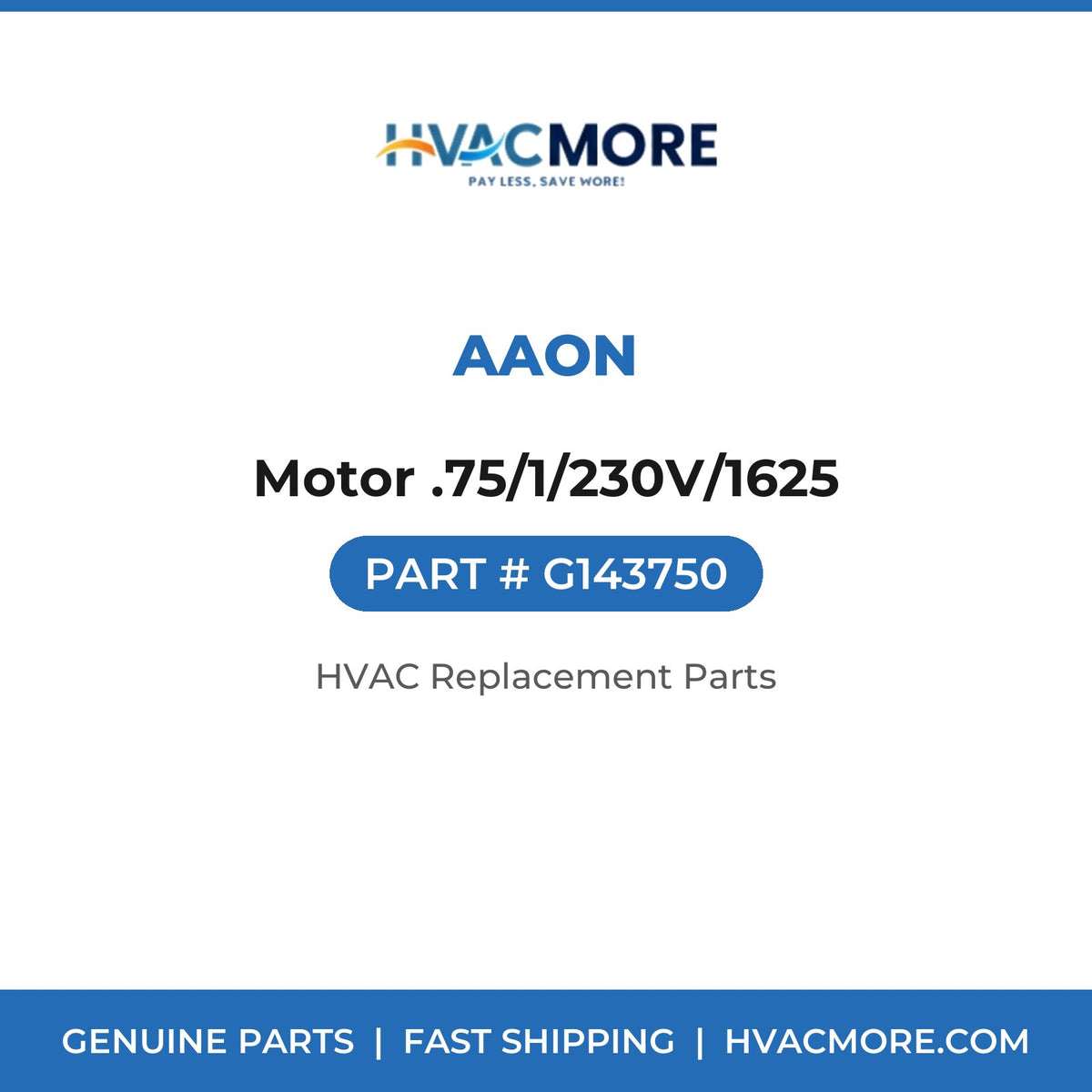 AAON Motor .75/1/230V/1625 G143750