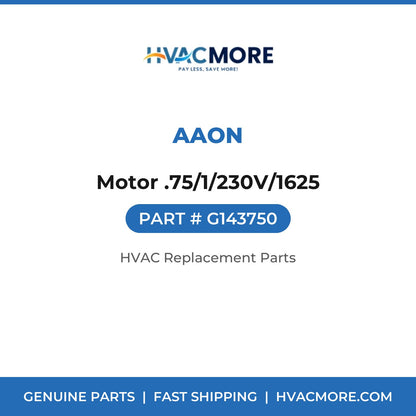 AAON Motor .75/1/230V/1625 G143750