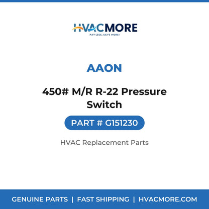 AAON 450# M/R R-22 Pressure Switch G151230