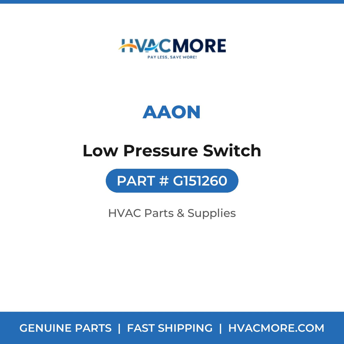 Aaon Low Pressure Switch G151260