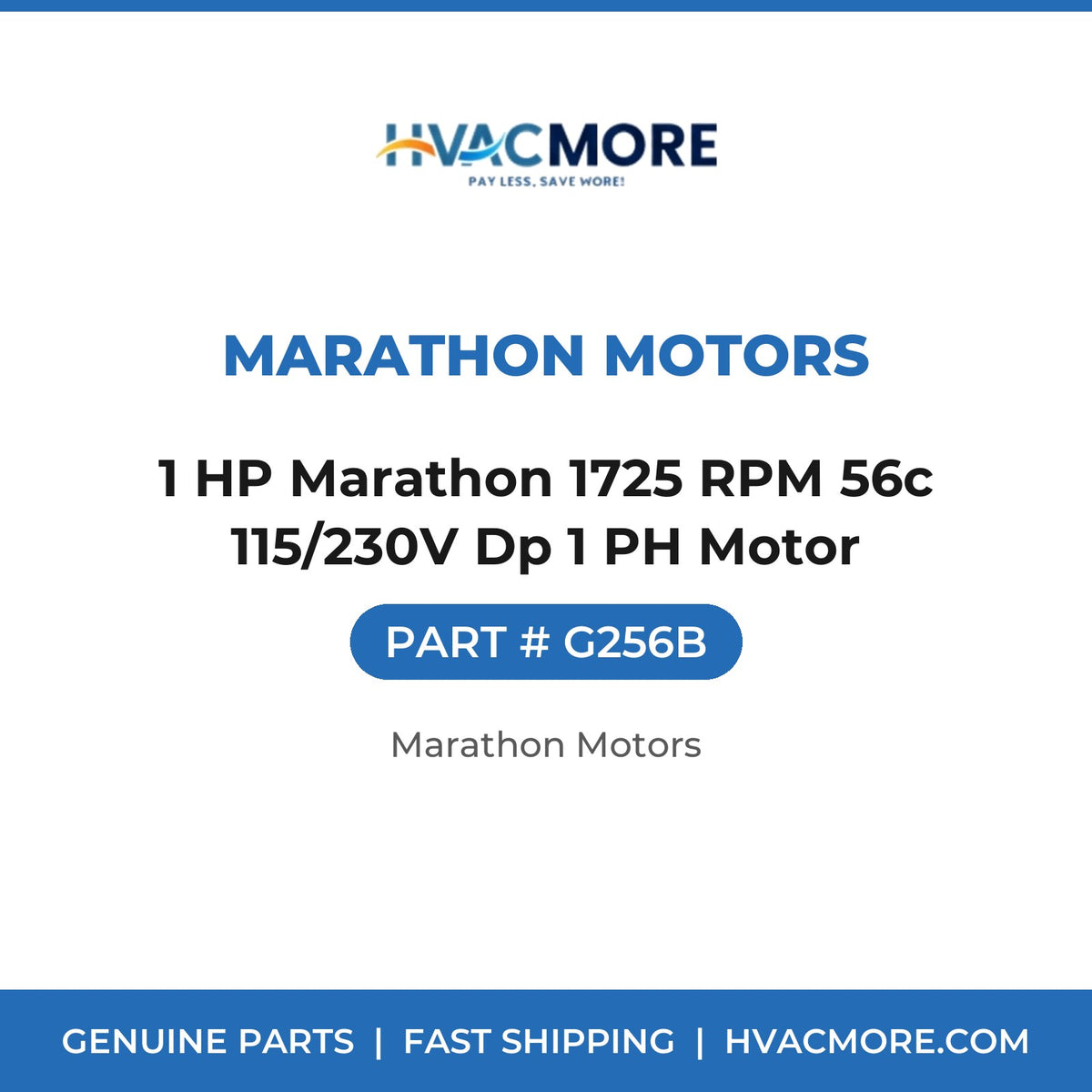 Marathon Motors 1 HP Marathon 1725 RPM 56c 115/230V Dp 1 PH Motor G256B
