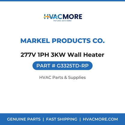 Markel Products Co. 277V 1PH 3KW Wall Heater G3325TD-RP
