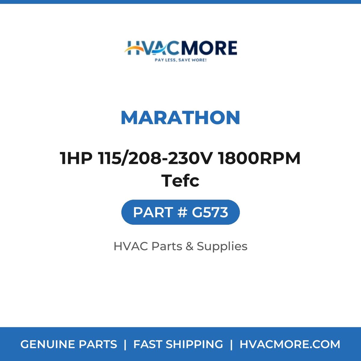 Marathon 1HP 115/208-230V 1800RPM Tefc G573