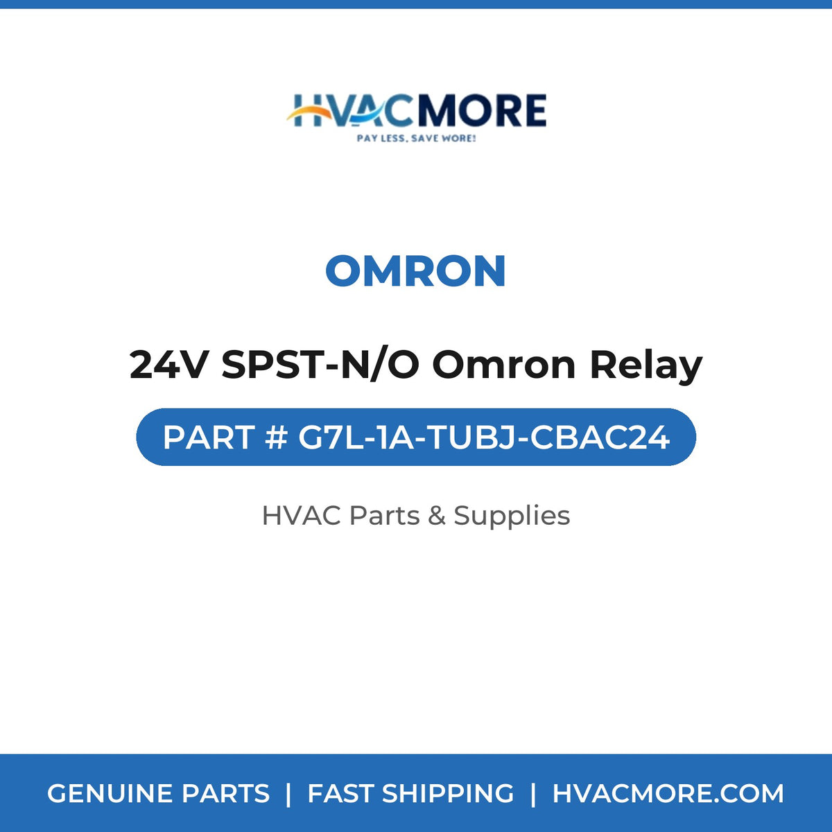 Omron 24V SPST-N/O Omron Relay G7L-1A-TUBJ-CBAC24
