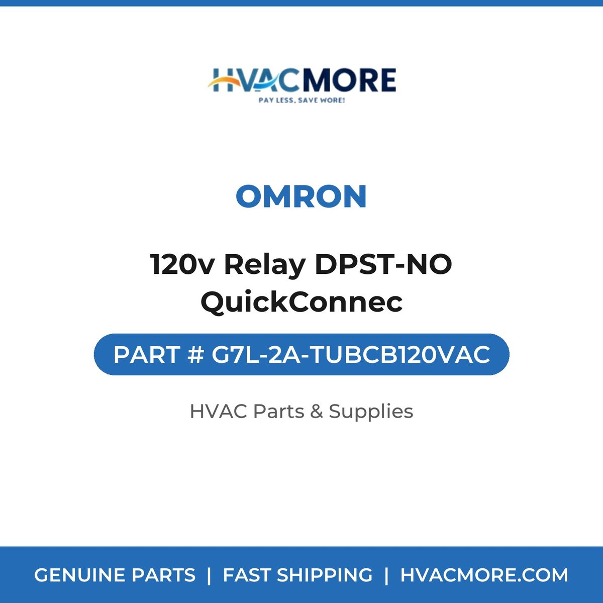 Omron 120v Relay DPST-NO QuickConnec G7L-2A-TUBCB120VAC