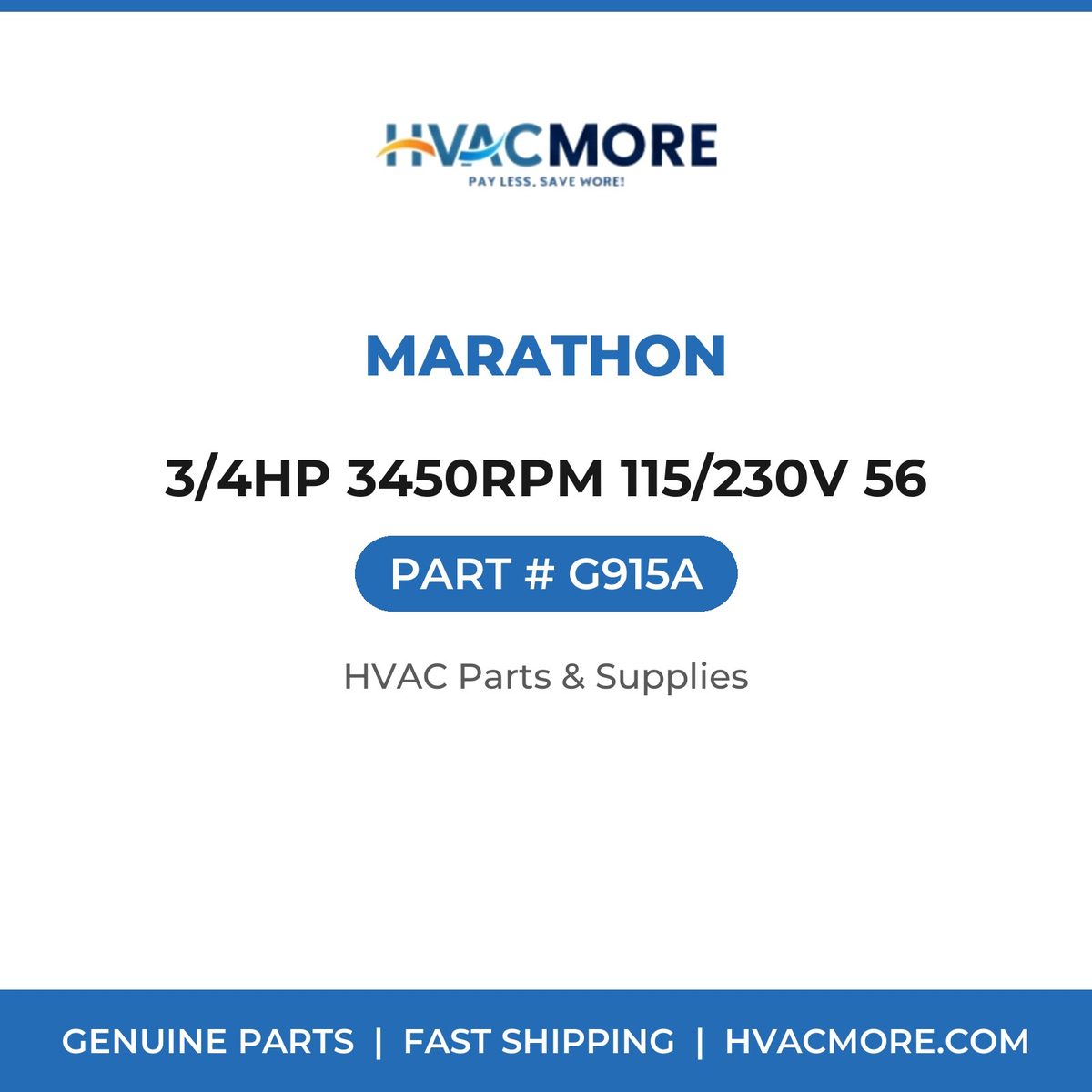 Marathon 3/4HP 3450RPM 115/230V 56 G915A