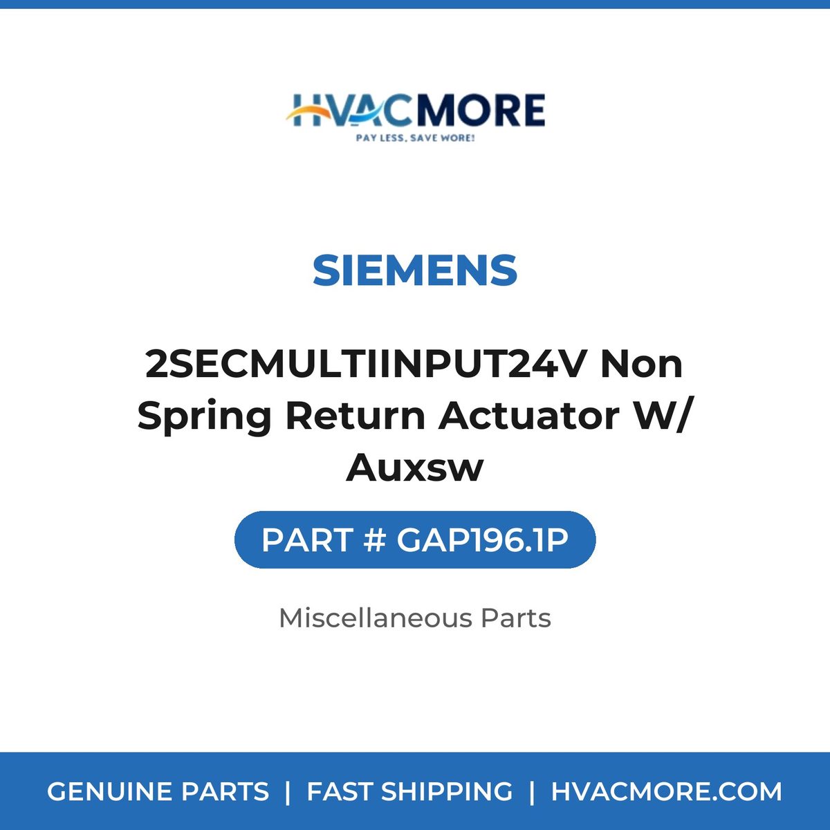 Siemens 2SECMULTIINPUT24V Non Spring Return Actuator W/ Auxsw GAP196.1P