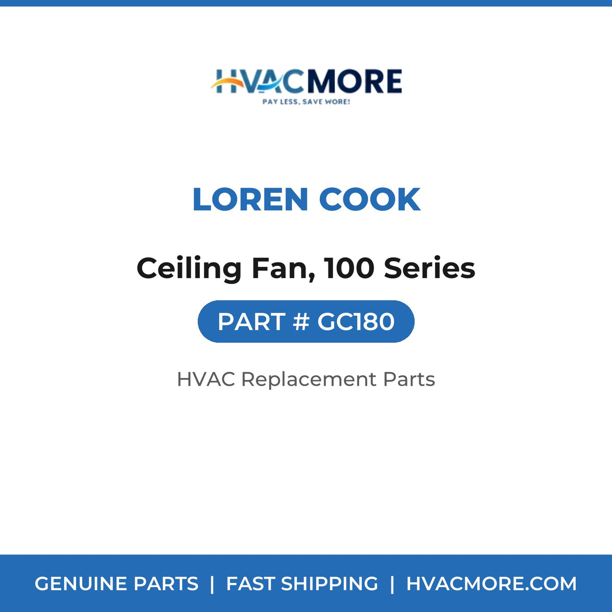 Loren Cook Ceiling Fan, 100 Series GC180