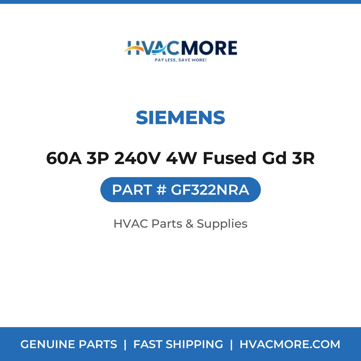 Siemens 60A 3P 240V 4W Fused Gd 3R GF322NRA