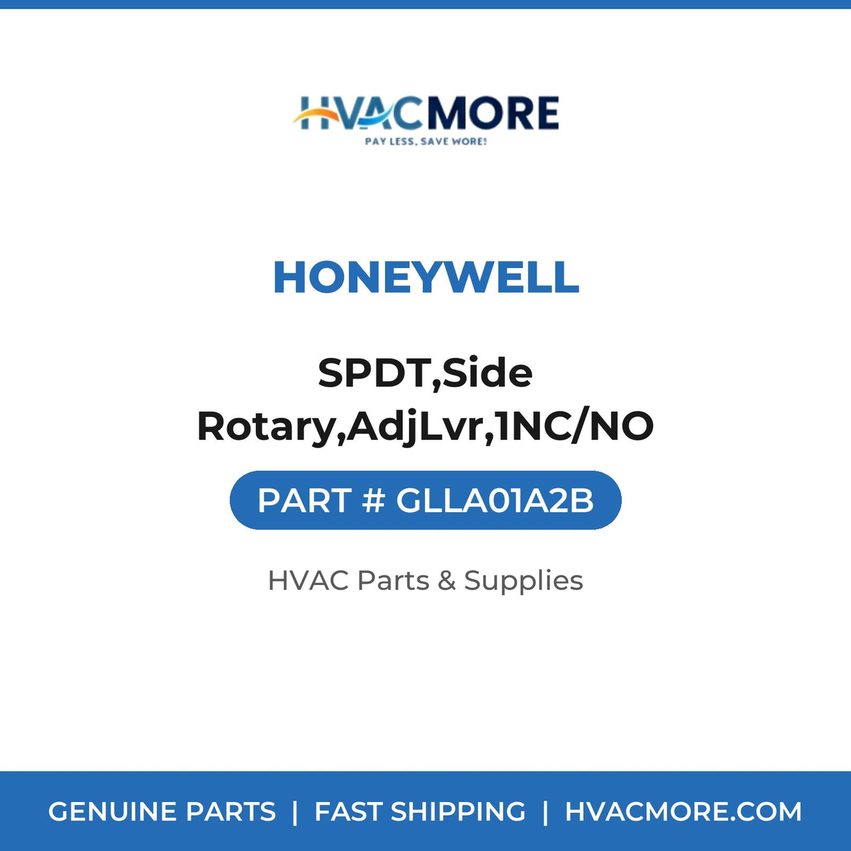 Honeywell SPDT,Side Rotary,AdjLvr,1NC/NO GLLA01A2B