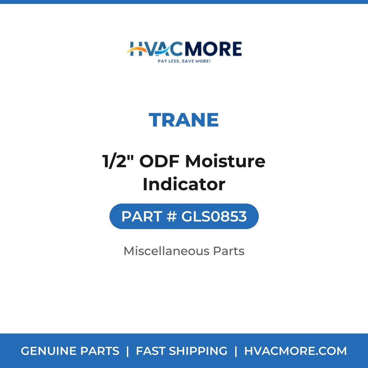 Trane 1/2" ODF Moisture Indicator GLS0853
